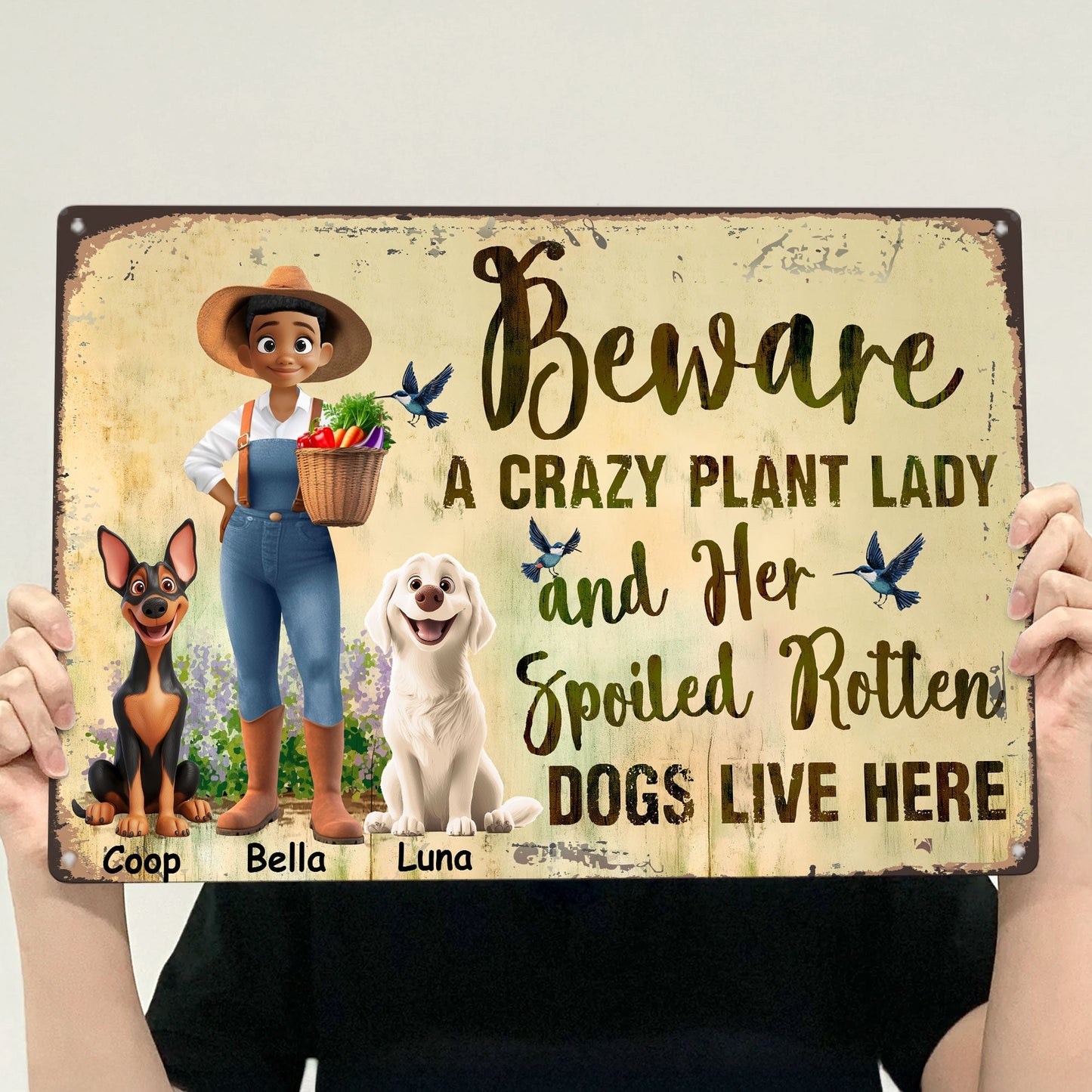 Beware A Crazy Plant Lady And Her Spoiled Rotten Dogs Live Here – Custom Rectangular Iron Sign for Garden and Pet Lovers