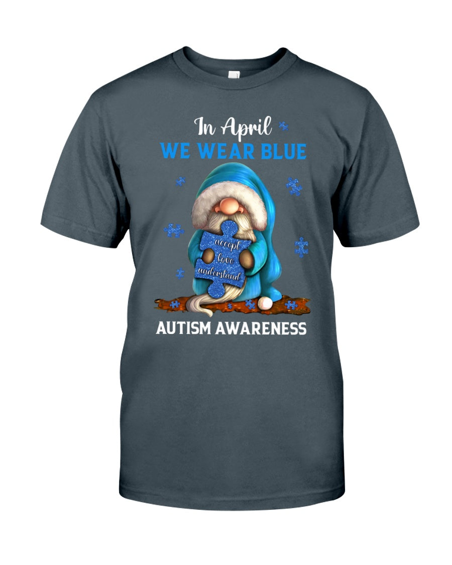In April We Wear Blue Accept Love Understand - Autism Awareness T-shirt and Hoodie 0921