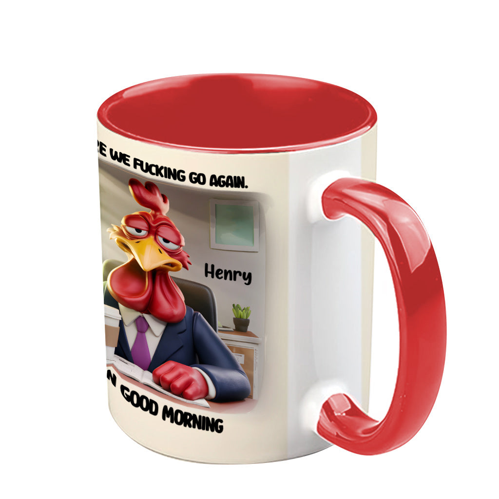 And Here We Fucking Go Again - Personalized Colleague Accent Mug