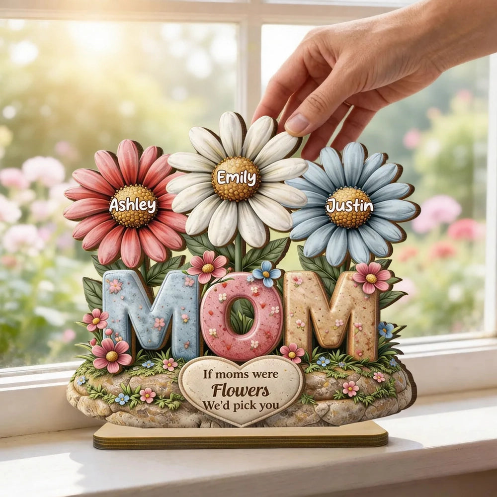 If Moms Were Flowers We'd Pick You 2-Layer Wooden Plaque, Personalized Family Keepsake Gift for Mom, Bright Floral Home Decor