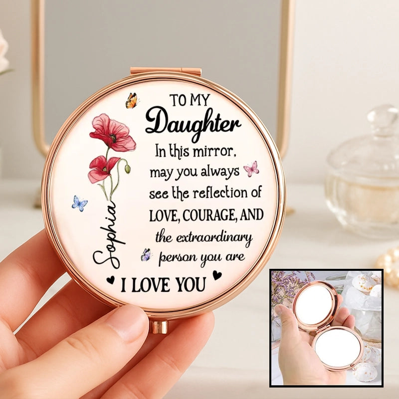 To My Daughter Floral Metal Compact Mirror, Sweet Love Courage Message, Unique Gift for Her