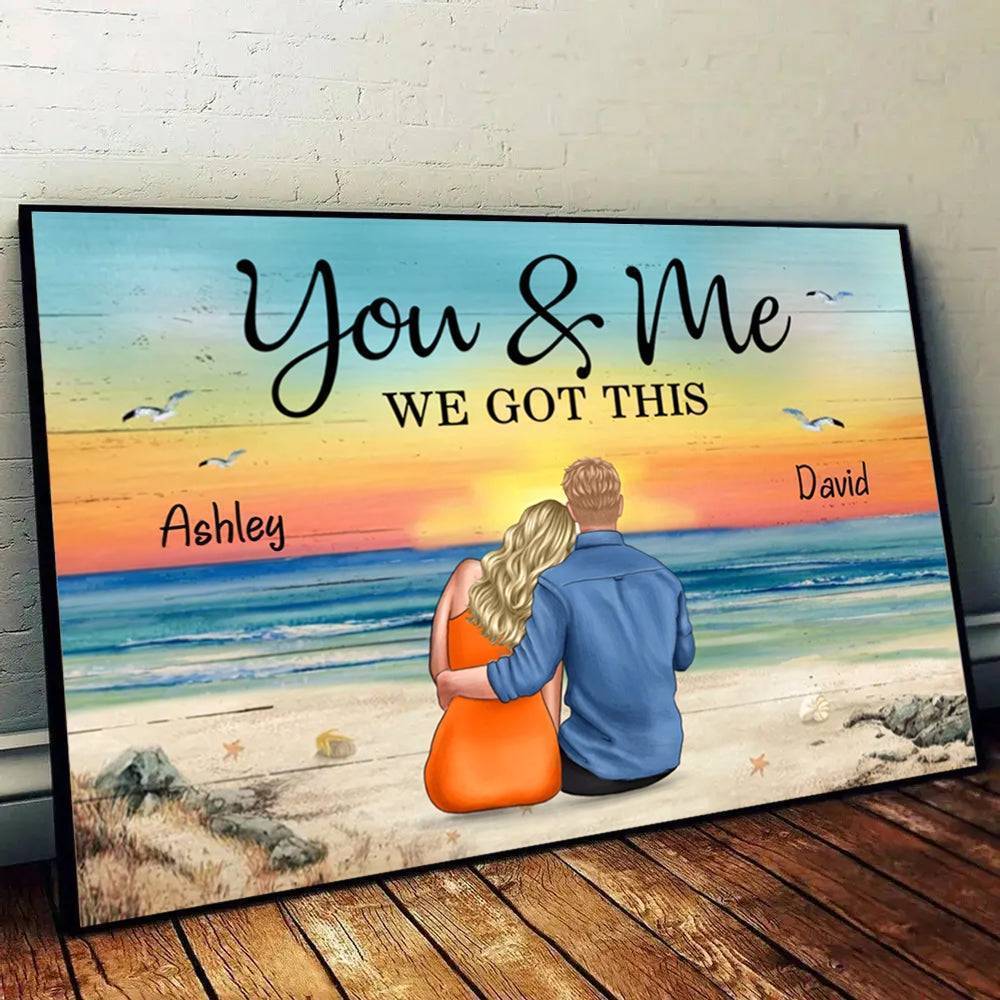 You And Me We Got This, Personalized Acrylic Plaque, Custom Couple Print, Valentine‘s Day, Engagement, Anniversary, Birthday, Wedding Gift