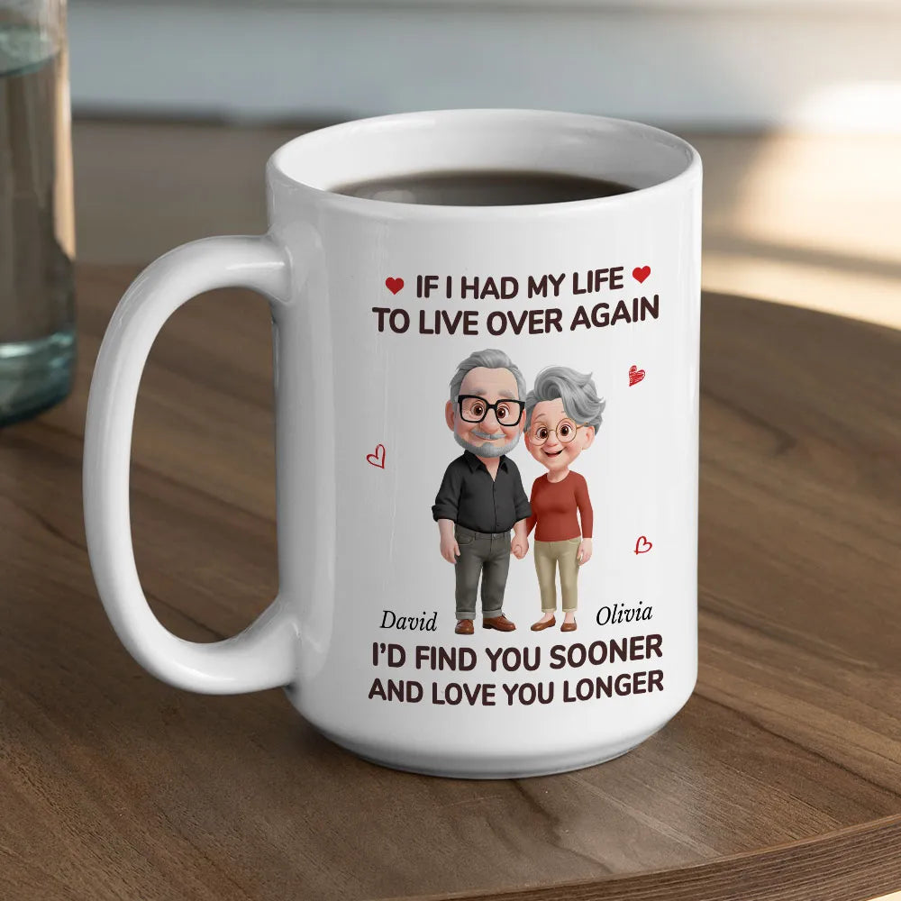 Ceramic Mug Personalized for Couples, If I Had My Life to Live Over Again Quote, Heartwarming Valentine Gift