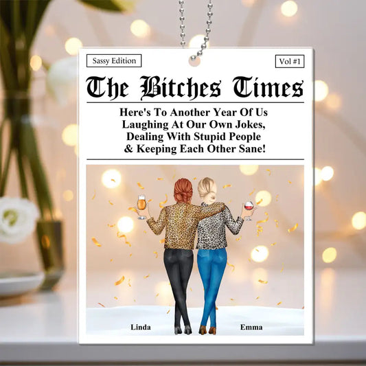 Best Friend Acrylic Ornament with Fun Quotes, Party Vibes, and Cherished Laughter Moments