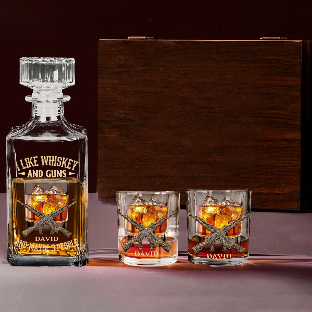I like Whiskey And Guns And Maybe 3 People - Personalized Whisky Whiskey Decanter Set