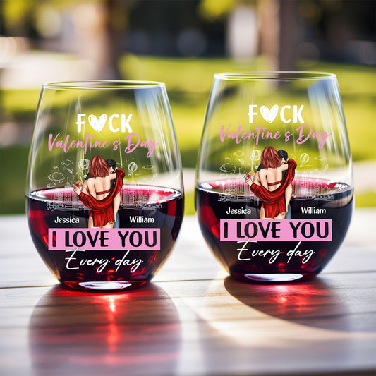 Personalized Valentine's Day Wine Glass - "I Love You Every Day" Romantic Gift for Couples