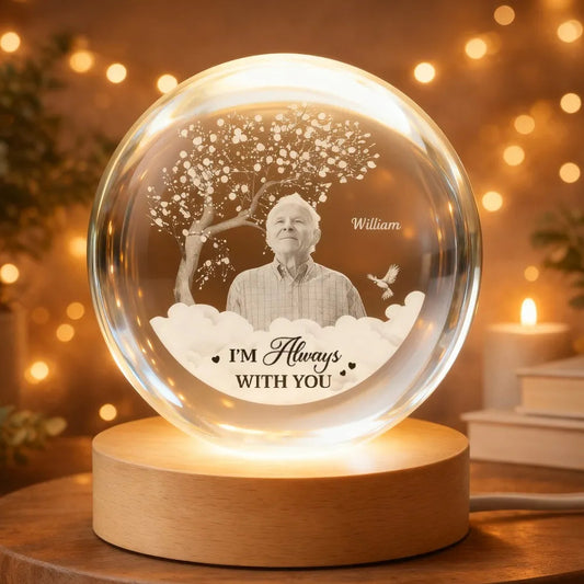 Memorial Photo Globe Lamp – “I’m Always With You” Personalized Keepsake Night Light