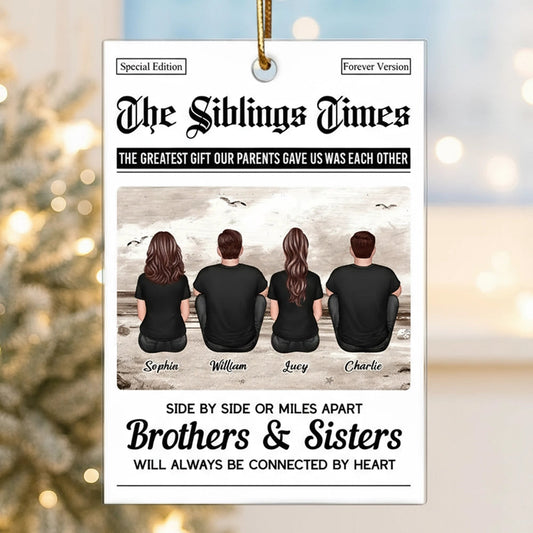 Acrylic Ornament “Siblings Times” Edition | Brothers & Sisters Keepsake, Clear Printing & Premium Texture