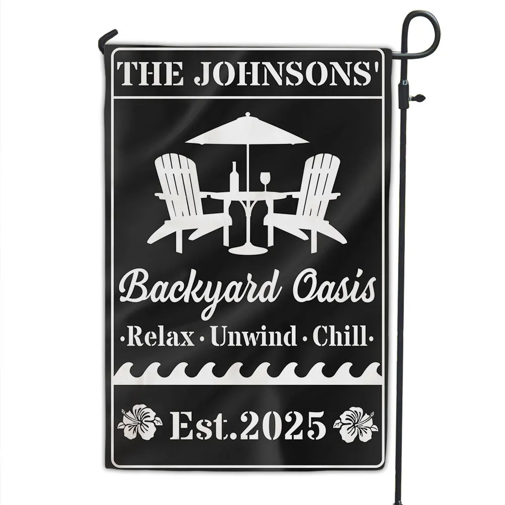 Personalized Backyard Oasis Garden Flag – Relax Unwind Chill Summer Gift for Family